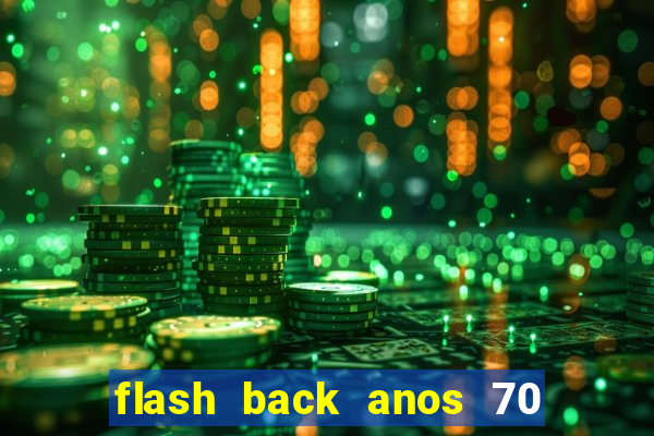 flash back anos 70 80 90 download gratis